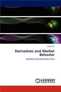 Derivatives and Market Behavior