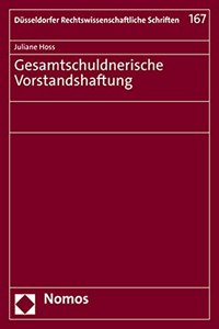 Gesamtschuldnerische Vorstandshaftung