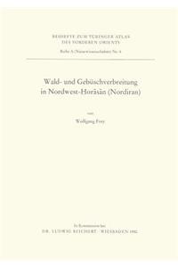 Wald- Und Gebuschverbreitung in Nordwest-Horasan (Nordiran)