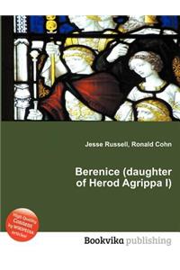 Berenice (Daughter of Herod Agrippa I)