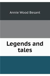 Legends and Tales