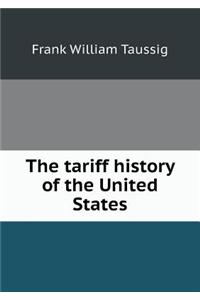 The Tariff History of the United States