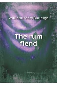 The rum fiend