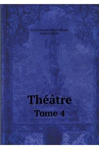Theatre Tome 4