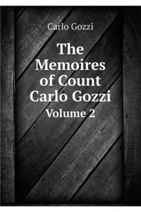 The Memoires of Count Carlo Gozzi Volume 2