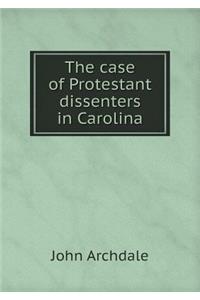 The case of Protestant dissenters in Carolina