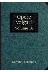 Opere Volgari Volume 16