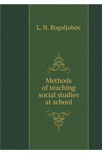 Methods of Teaching Social Studies at School