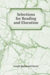 Selections for Reading and Elocution