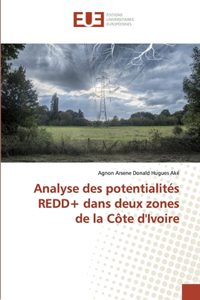 Analyse des potentialités REDD+ dans deux zones de la Côte d'Ivoire