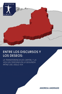 Entre Los Discursos Y Los Deseos