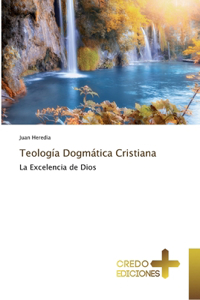 Teología Dogmática Cristiana