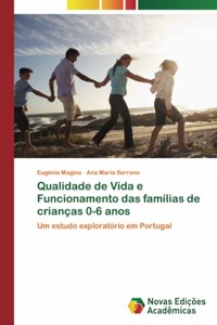 Qualidade de Vida e Funcionamento das famílias de crianças 0-6 anos