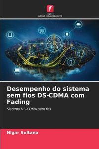 Desempenho do sistema sem fios DS-CDMA com Fading