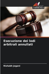Esecuzione dei lodi arbitrali annullati