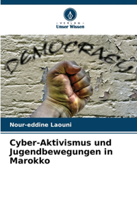 Cyber-Aktivismus und Jugendbewegungen in Marokko