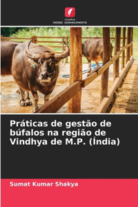 Práticas de gestão de búfalos na região de Vindhya de M.P. (Índia)