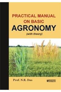 Practical Manualon Basic Agronomy (With Theory