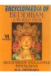 Encyclopaedia of Buddhism: A World Faith: Vol 6