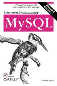 MySQL. Leksykon Kieszonkowy. II Wydanie