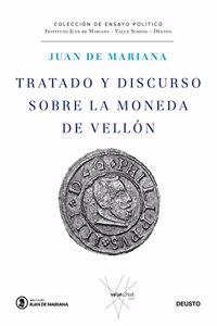 Tratado y discurso sobre la moneda de vellon