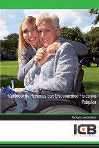 Cuidador de Personas con Discapacidad Fisica Y/O Psiquica (Servicios Socioculturales y a la Comunidad) (Spanish Edition)