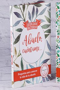 Abuelo, cuentame...: Preguntas para conocer la vida de tu abuelo
