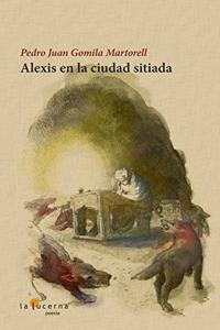 Alexis enla ciudad sitiada