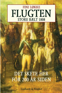 Flugten. Store Bælt i 1808