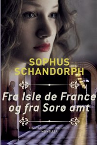 Fra Isle de France og fra Sorø amt