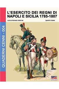 L'esercito dei regni di Napoli e Sicilia 1785-1807