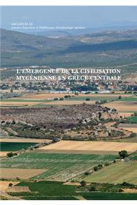 L'emergence De La Civilisation Mycenienne En Grece Centrale