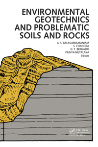 Environmental Geotechnics and Problematic Soils and Rocks