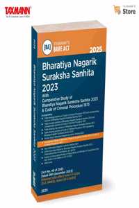 Taxmann's Bharatiya Nagarik Suraksha Sanhita (BNSS) 2023 â€“ Comprehensive Legal Resource ft. Bare Act | Comparative Study of BNSS & CrPC | Section-wise Tables | Section/Alphabetical Key | Subject Index