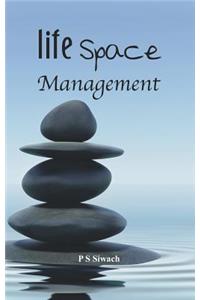 Life Space Management