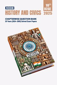 NODIA ICSE History and Civics Class 10 Chapterwise 20 Years PYQB