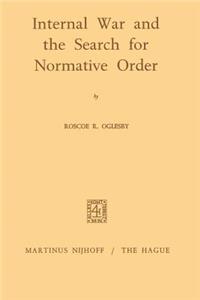 Internal War and the Search for Normative Order