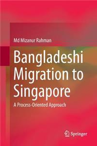 Bangladeshi Migration to Singapore