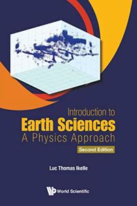 Introduction to Earth Sciences: A Physics Approach (Second Edition)