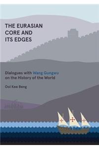 Eurasian Core and Its Edges