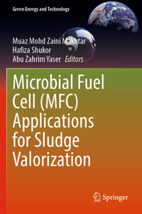 Microbial Fuel Cell (Mfc) Applications for Sludge Valorization