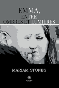 Emma, entre ombres et lumières