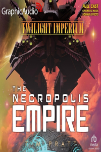 Nekropolis Empire [Dramatized Adaptation]