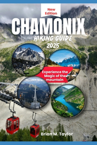 Chamonix Hiking Guide 2025