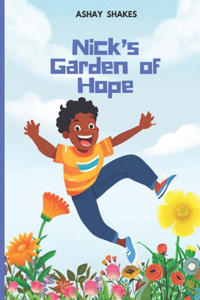 Nick's Garden of Hope