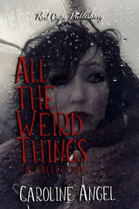 All the Weird Things