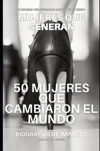 50 mujeres que cambiaron el mundo