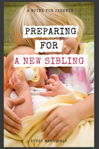 Preparing for a New Sibling
