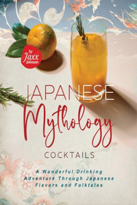 Japanese Mythology Cocktails