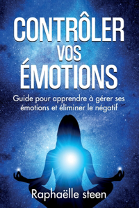 Contrôler vos émotions